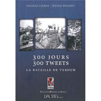 300 jours 300 tweets : La bataille de Verdun