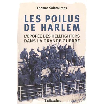 Les Poilus de Harlem : L'épopée des Hellfighters dans la Grande Guerre