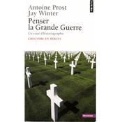 Penser la Grande Guerre : Un essai d'historiographie