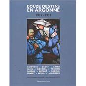 Douze destins en Argonne 1914-1918
