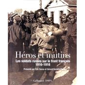 Héros et mutins : Les soldats russes sur le front français 1916-1918