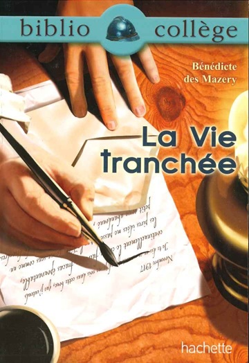 La Vie tranchée