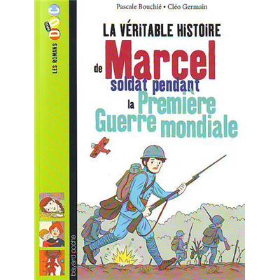 La véritable histoire de Marcel, soldat pendant la Première Guerre mondiale