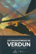 Les dramaturgies de Verdun : De 1916 à nos jours