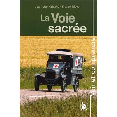 Voir et comprendre : La Voie Sacrée