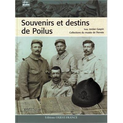 Souvenirs et destins de Poilus