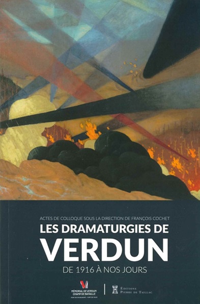 Les dramaturgies de Verdun : De 1916 à nos jours