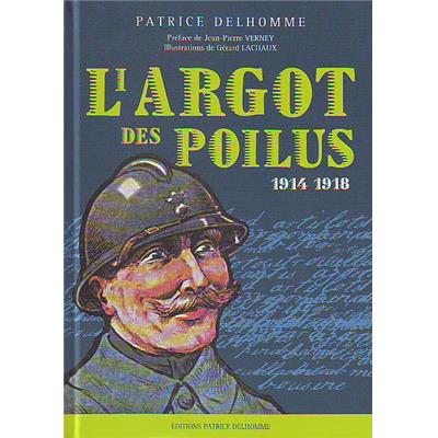 L'argot des Poilus 1914-1918