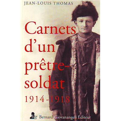 Carnets d'un prêtre-soldat 1914-1918