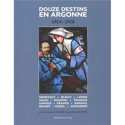 Douze destins en Argonne 1914-1918