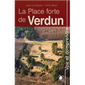 Voir et comprendre : La place forte de Verdun