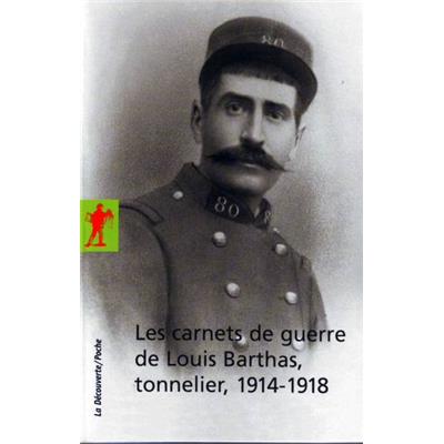 Les carnets de guerre de Louis Barthas, tonnelier, 1914-1918