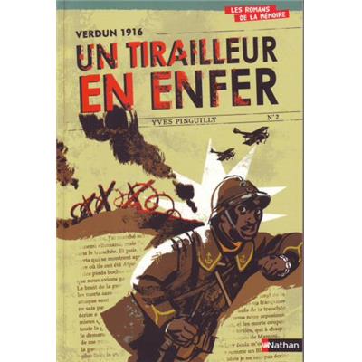 Un tirailleur en enfer : Verdun 1916