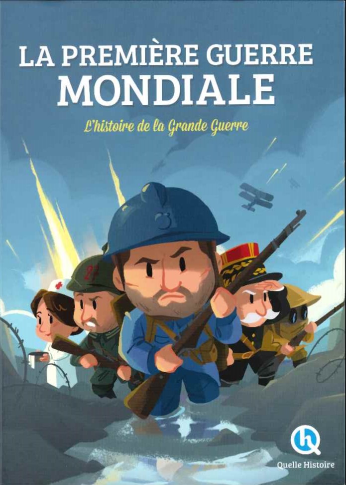 La Première Guerre mondiale : L'histoire de la Grande Guerre