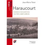 Haraucourt : 50 mois d'occupation vus par l'abbé Lebrun