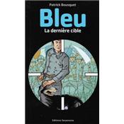 Bleu : La dernière cible