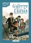 La Guerre des Lulus : 1914 - La Maison des enfants retrouvés