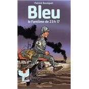 Bleu : Le Fantôme de 23h17