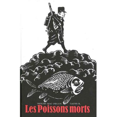 Les Poissons morts (Suivi de La fin et Devant la Meuse)