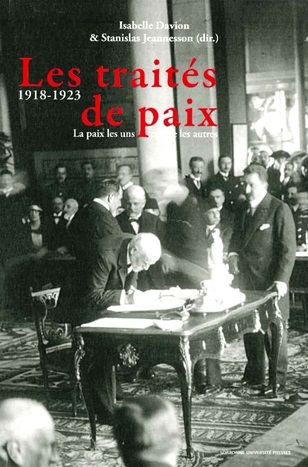 Les traités de paix 1918-1923 : La paix les uns contre les autres