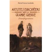 Artistes européens dans la Grande Guerre (Trans)figurations