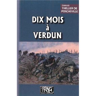 Dix mois à Verdun : Un aumônier militaire en première ligne 26 février 1916 - 10 janvier 1917
