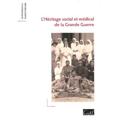 L'Héritage social et médical de la Grande Guerre