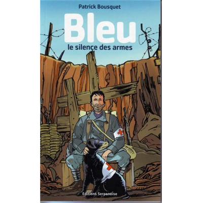 Bleu : Le silence des armes