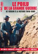 Le Poilu de la Grande Guerre : De Verdun à la victoire (1916-1918)