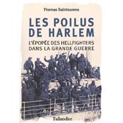 Les Poilus de Harlem : L'épopée des Hellfighters dans la Grande Guerre