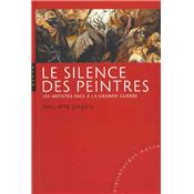 Le silence des peintres : Les artistes face à la Grande Guerre