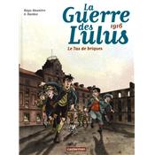 La guerre des Lulus - Tome 3 - 1916, le Tas de briques
