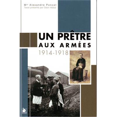 Un prêtre aux armées 1914-1918