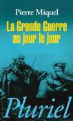 La Grande Guerre au jour le jour