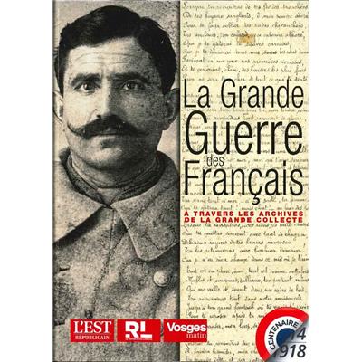 La Grande Guerre des Français : À travers les archives de la grande collecte
