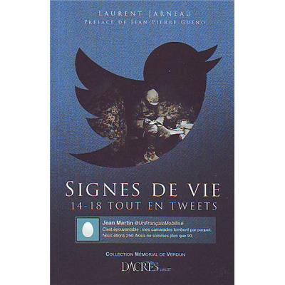 Signes de vie : 14-18 tout en tweets