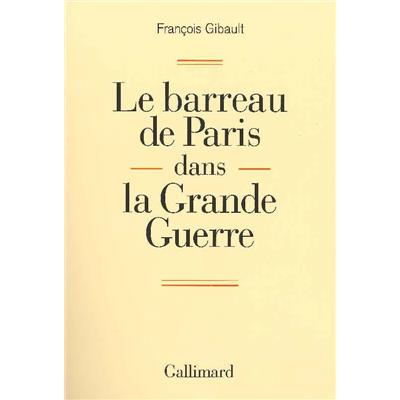 Le barreau de Paris dans la Grande Guerre