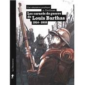 Les carnets de guerre de Louis Barthas 1914-1918