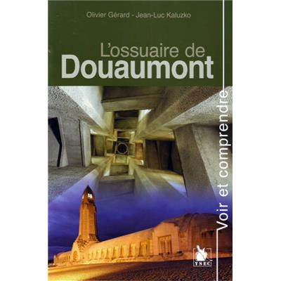 Voir et comprendre : L'Ossuaire de Douaumont