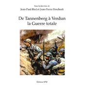 De Tannenberg à Verdun la Guerre totale