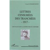 Lettres censurées des tranchées - 1917 - Une place dans la littérature et l'histoire