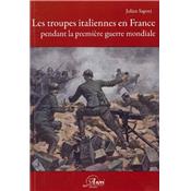 Les troupes italiennes en France pendant la première guerre mondiale