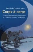 Corps-à-corps : Le combat rapproché pendant la Première Guerre mondiale