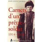 Carnets d'un prêtre-soldat 1914-1918