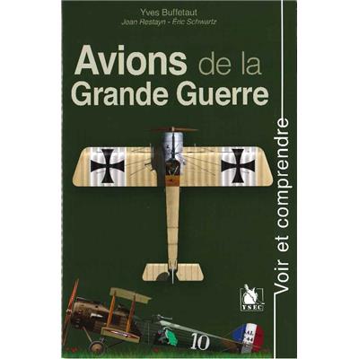 Voir et comprendre : Avions de la Grande Guerre