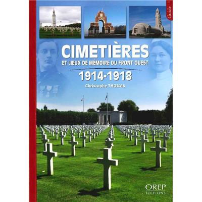 Cimetières et lieux de mémoire du front ouest 1914-1918