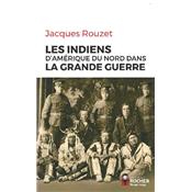 Les Indiens d'Amérique du Nord dans la Grande Guerre