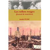 Les reflets rouges (Journal de tranchées)