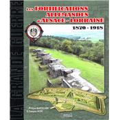 Les fortifications allemandes d'Alsace-Lorraine 1870-1918 : De la défense des frontières à la Grande Guerre