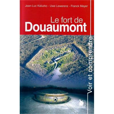 Voir et comprendre : Le fort de Douaumont